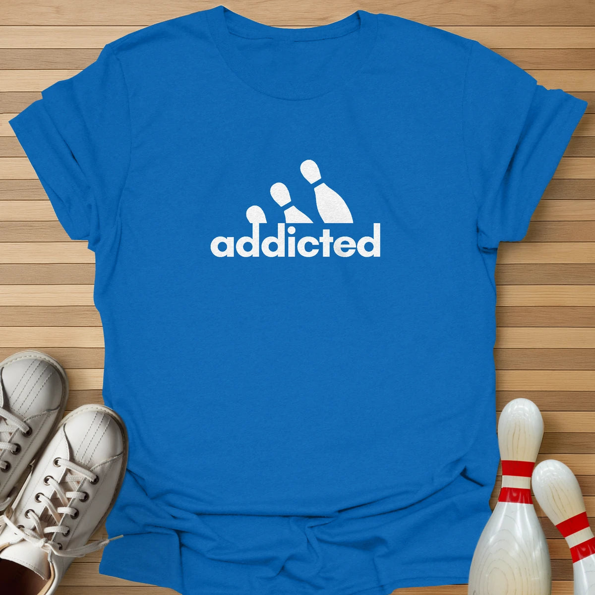 Addicted T-Shirt