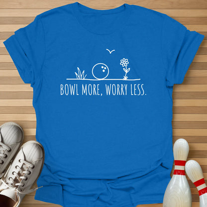 Bowl More Worry Less T-Shirt