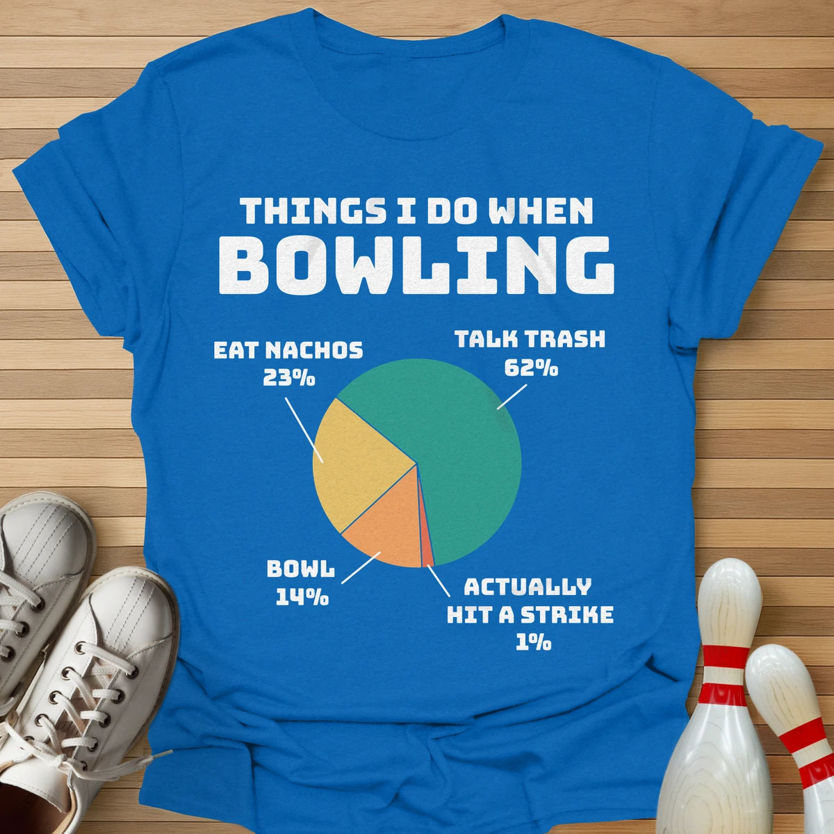 Things I Do When Bowling T-Shirt