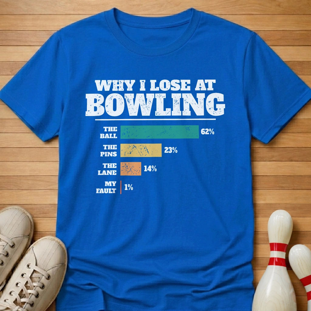 Why I Lose Chart T-Shirt