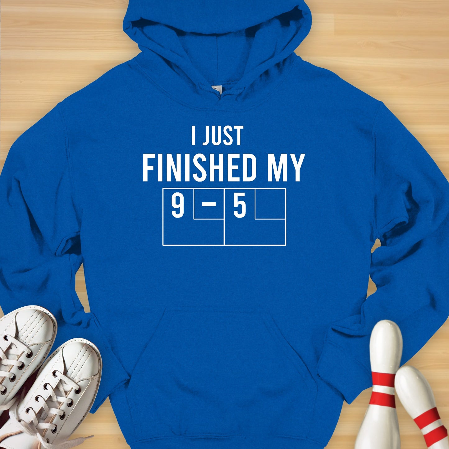 Just Finished My 9 To 5 Hoodie