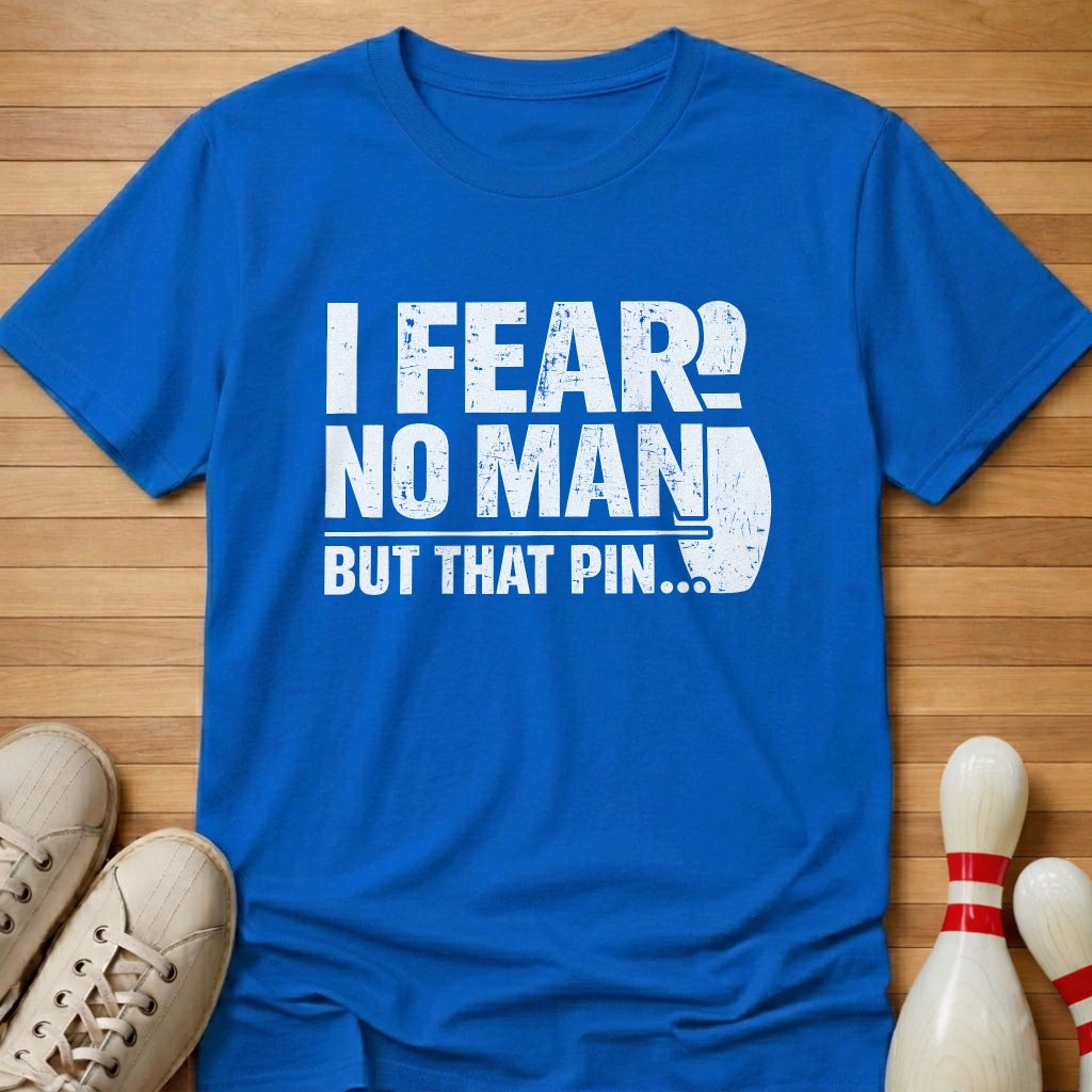 Fear No Man T-Shirt
