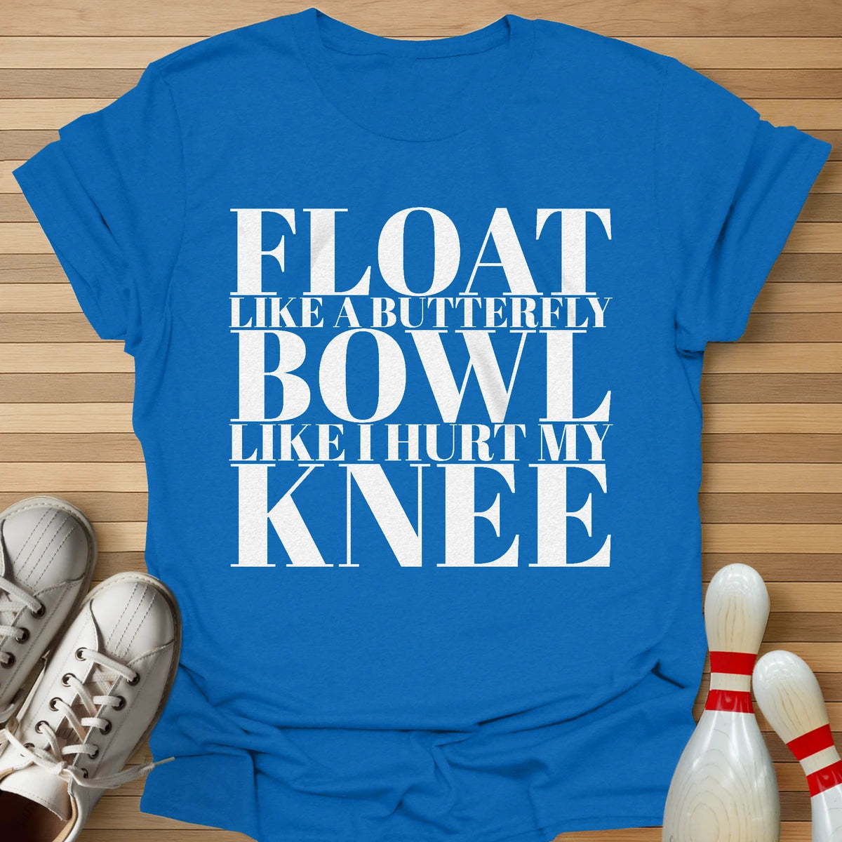 Like I Hurt My Knee T-Shirt