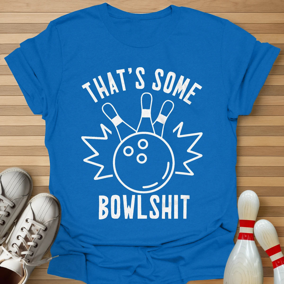 That Is Some T-Shirt