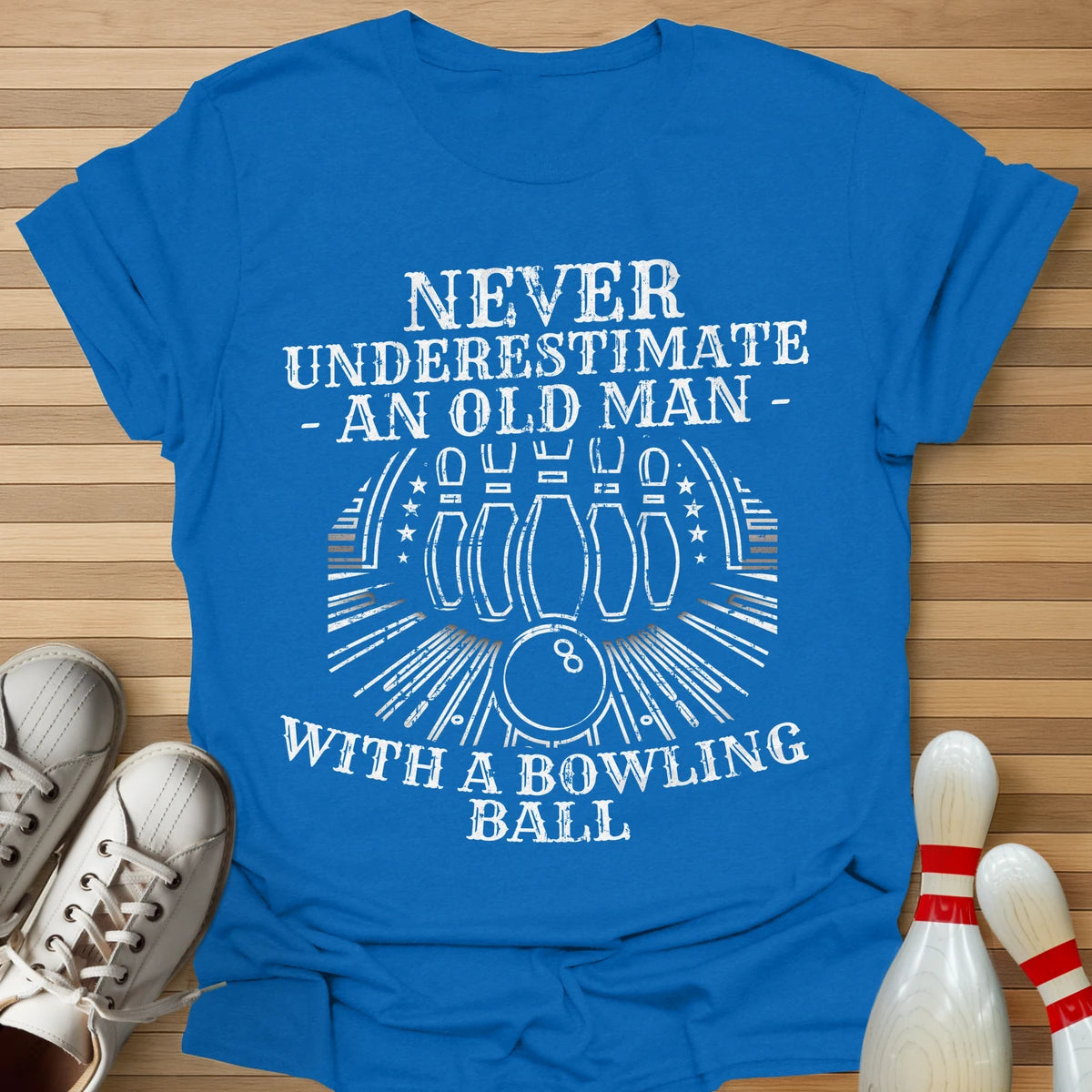 Never Underestimate T-Shirt