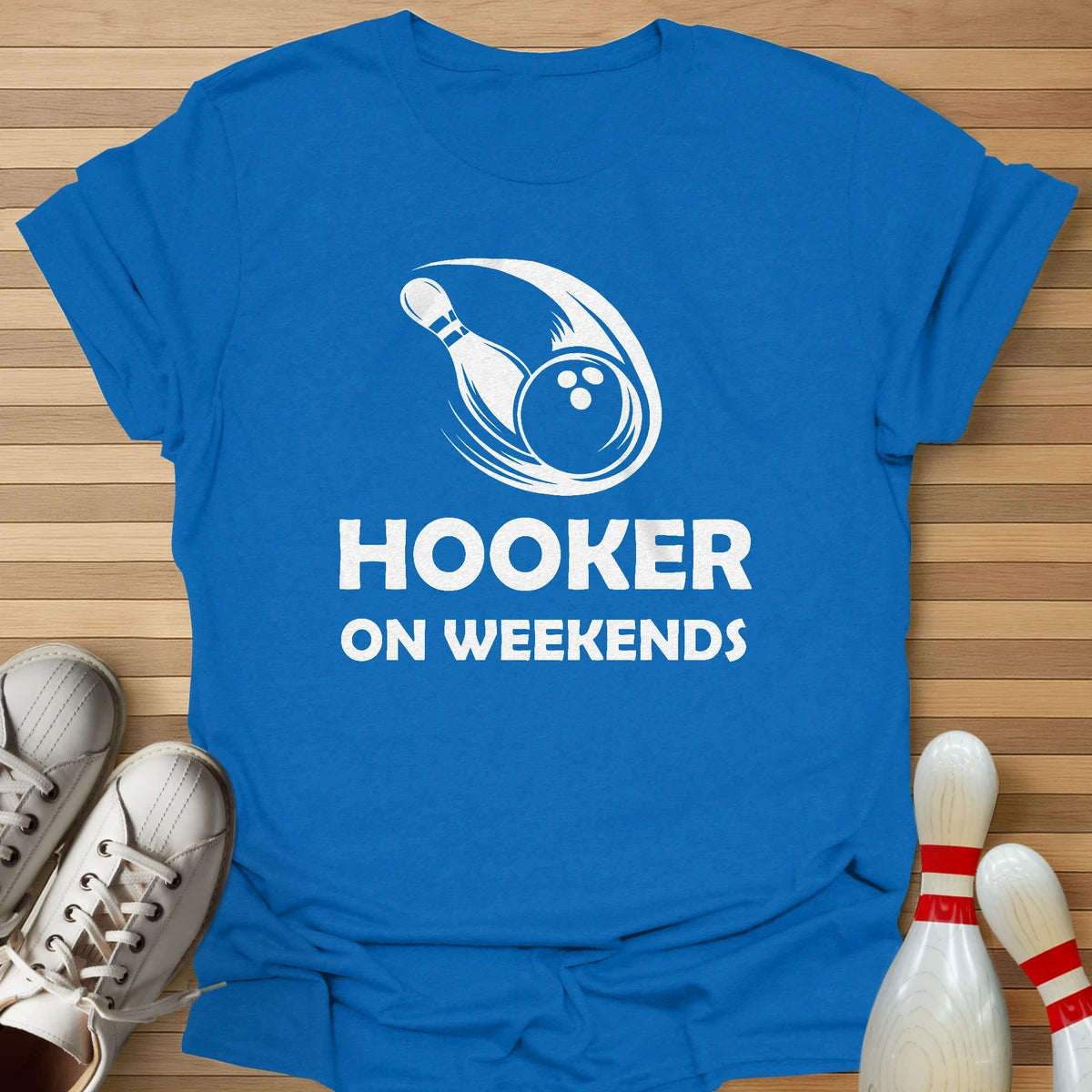 On Weekends T-Shirt