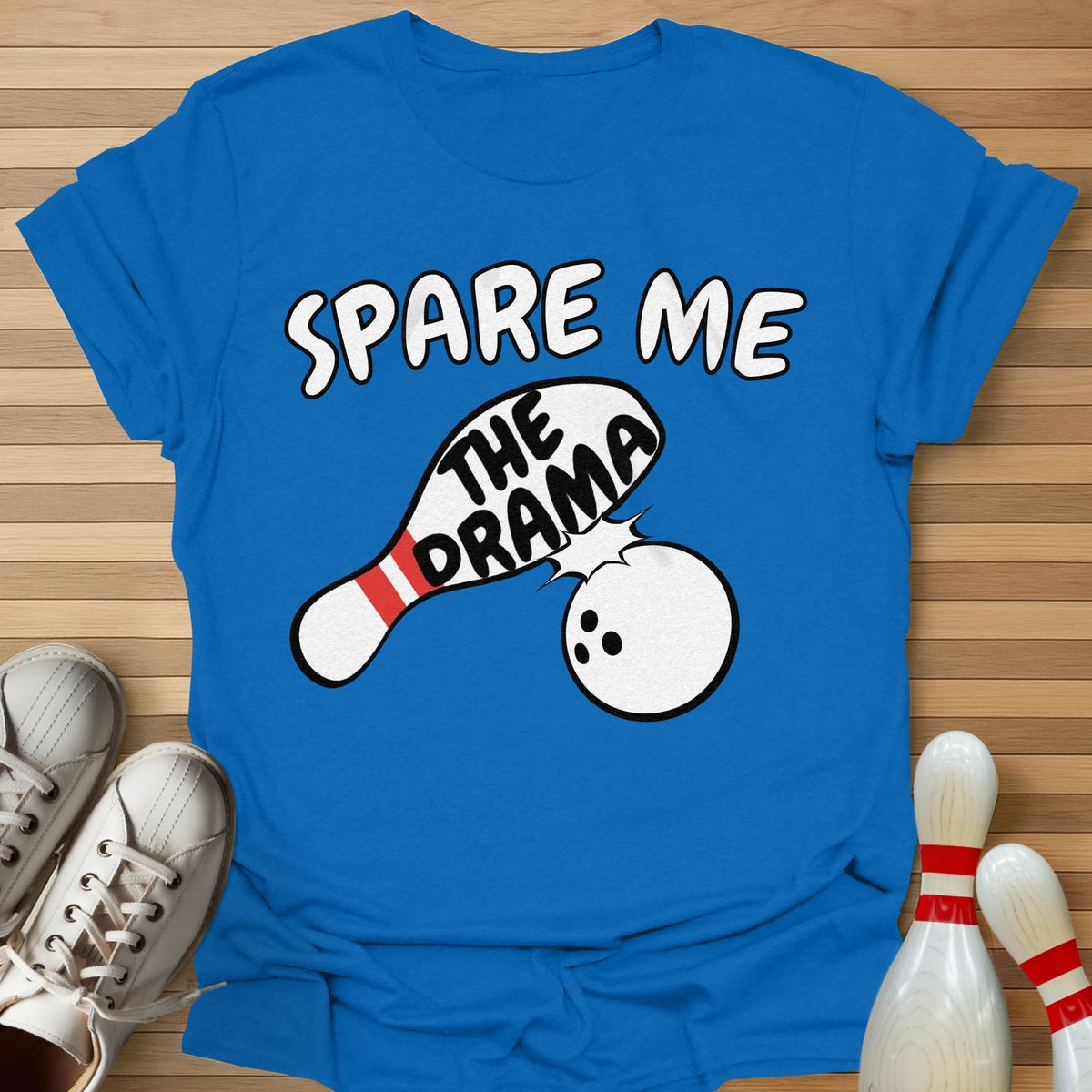Spare The Drama T-Shirt