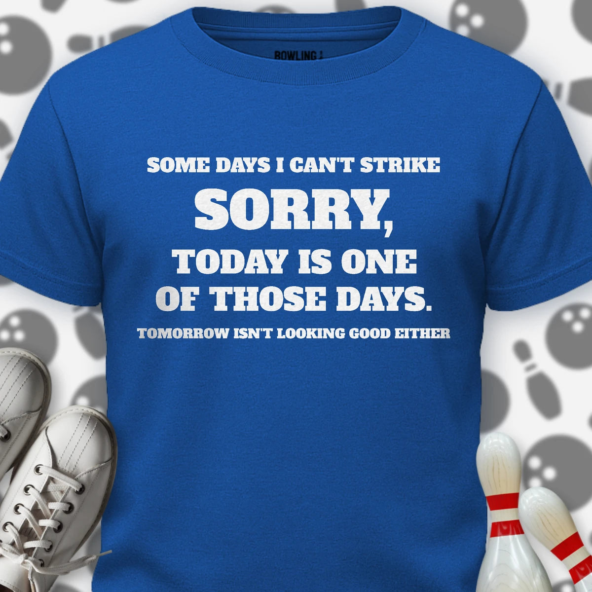 Some Days I Can't Strike T-Shirt