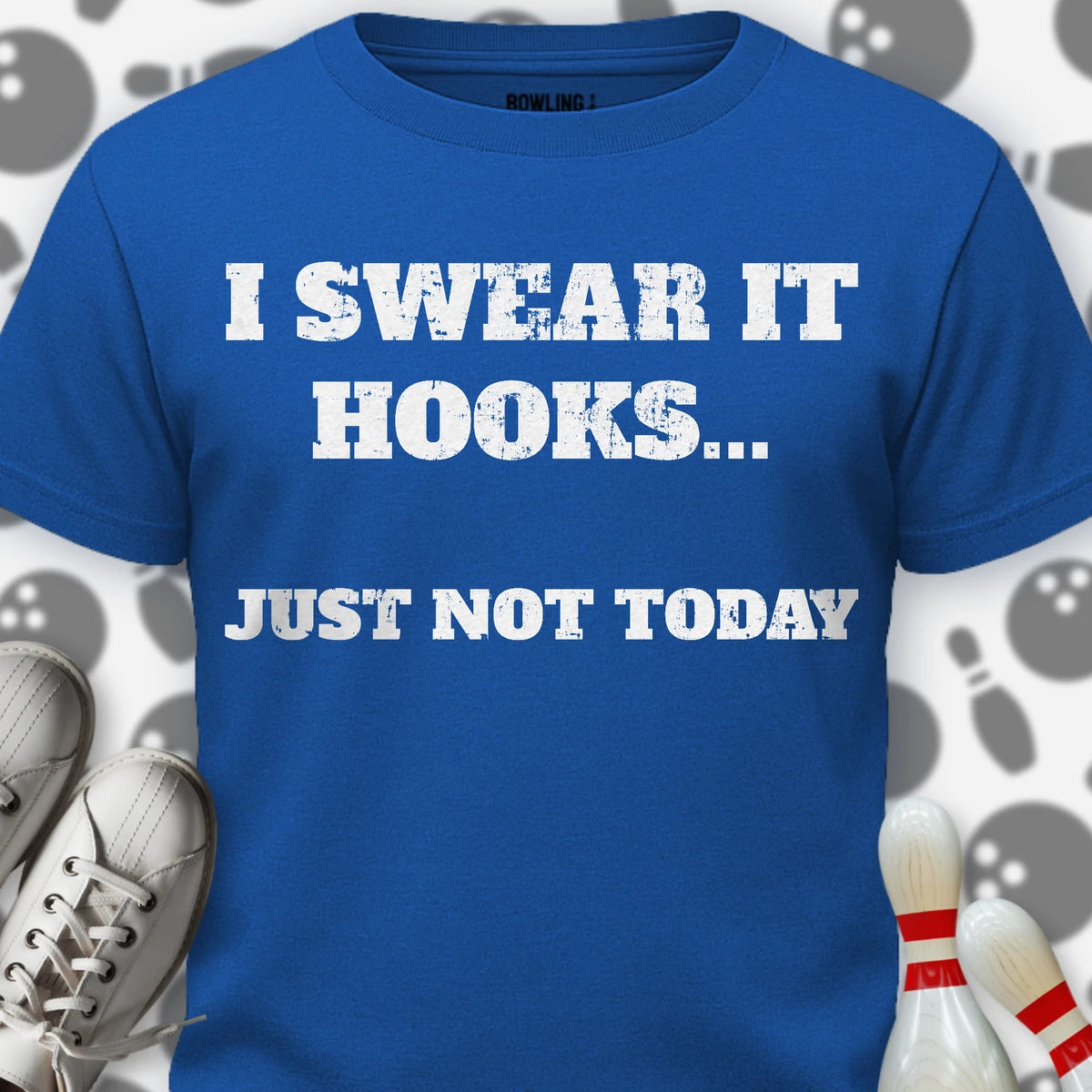 Just Not Today T-Shirt