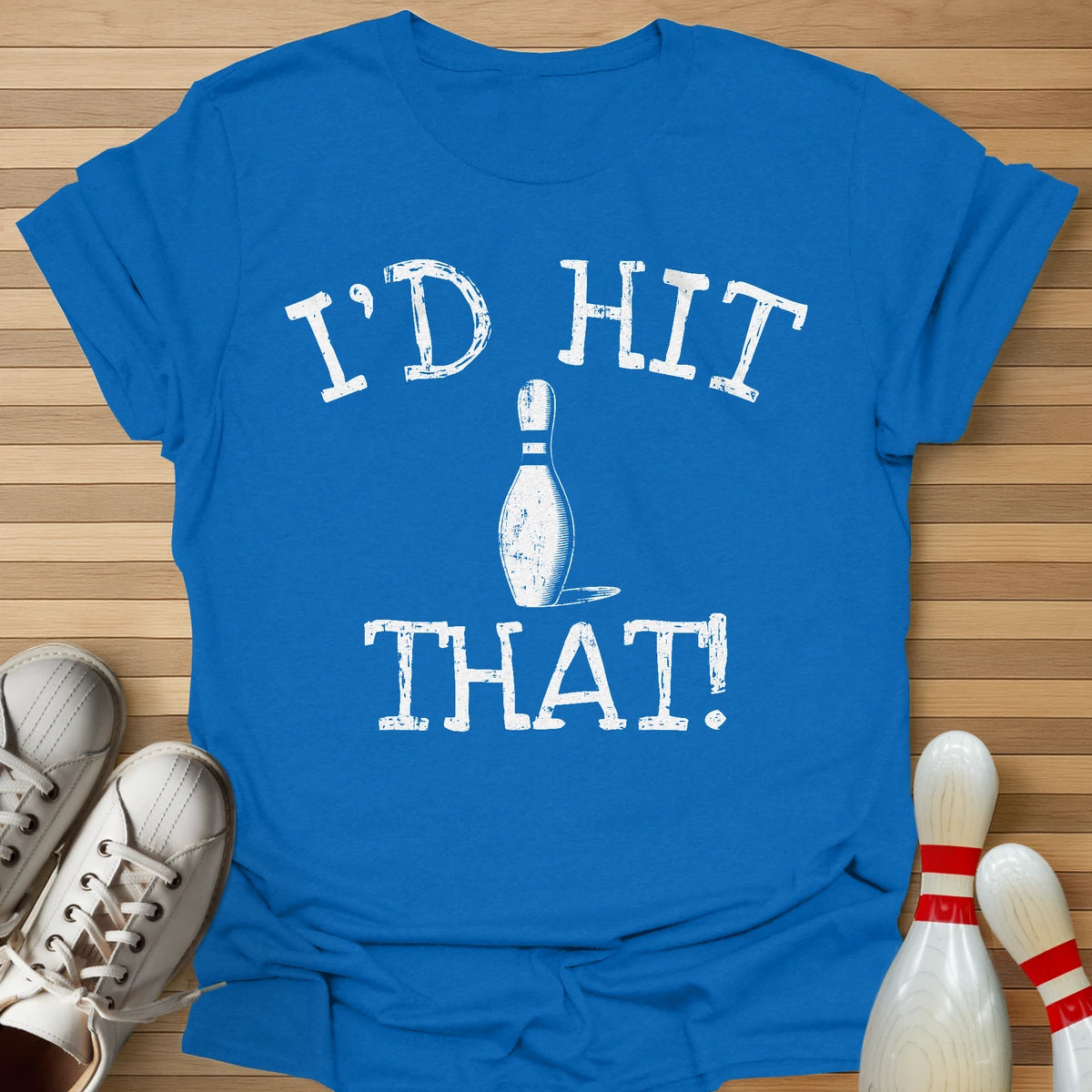 Hit That T-Shirt
