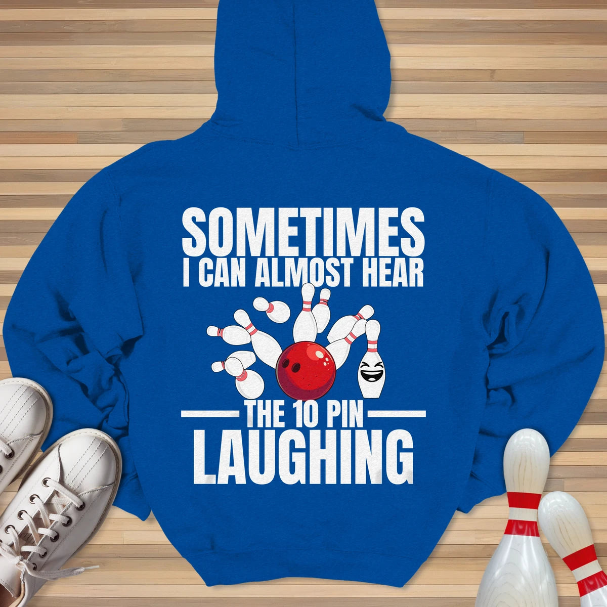 Hear The 10 Pin Laughing Hoodie