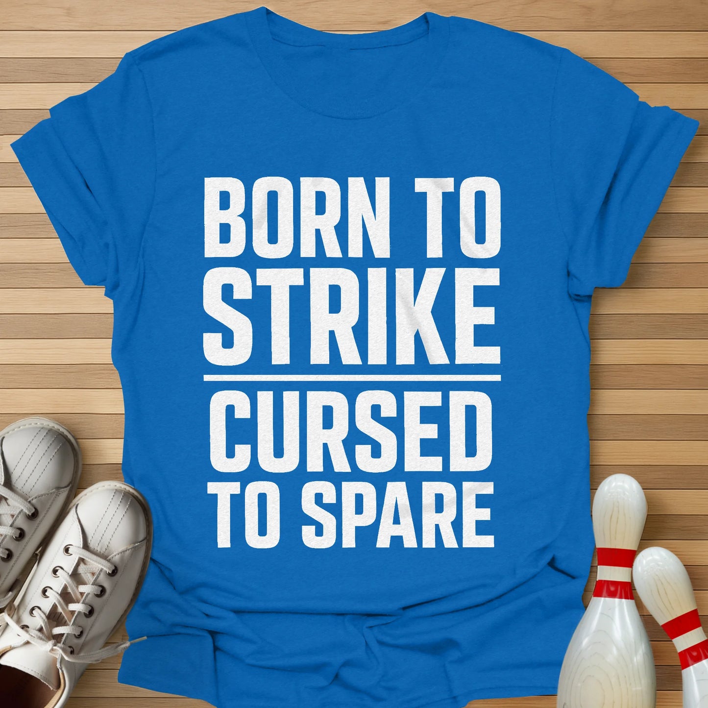 Born To Strike T-Shirt