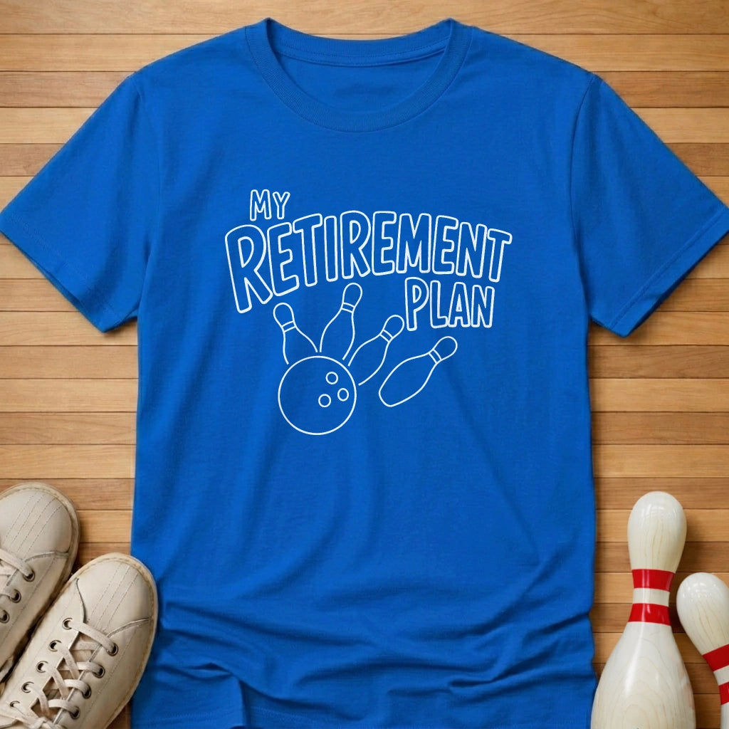 Retirement Plan T-Shirt