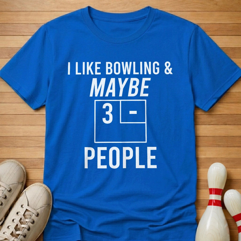Maybe 3 T-Shirt