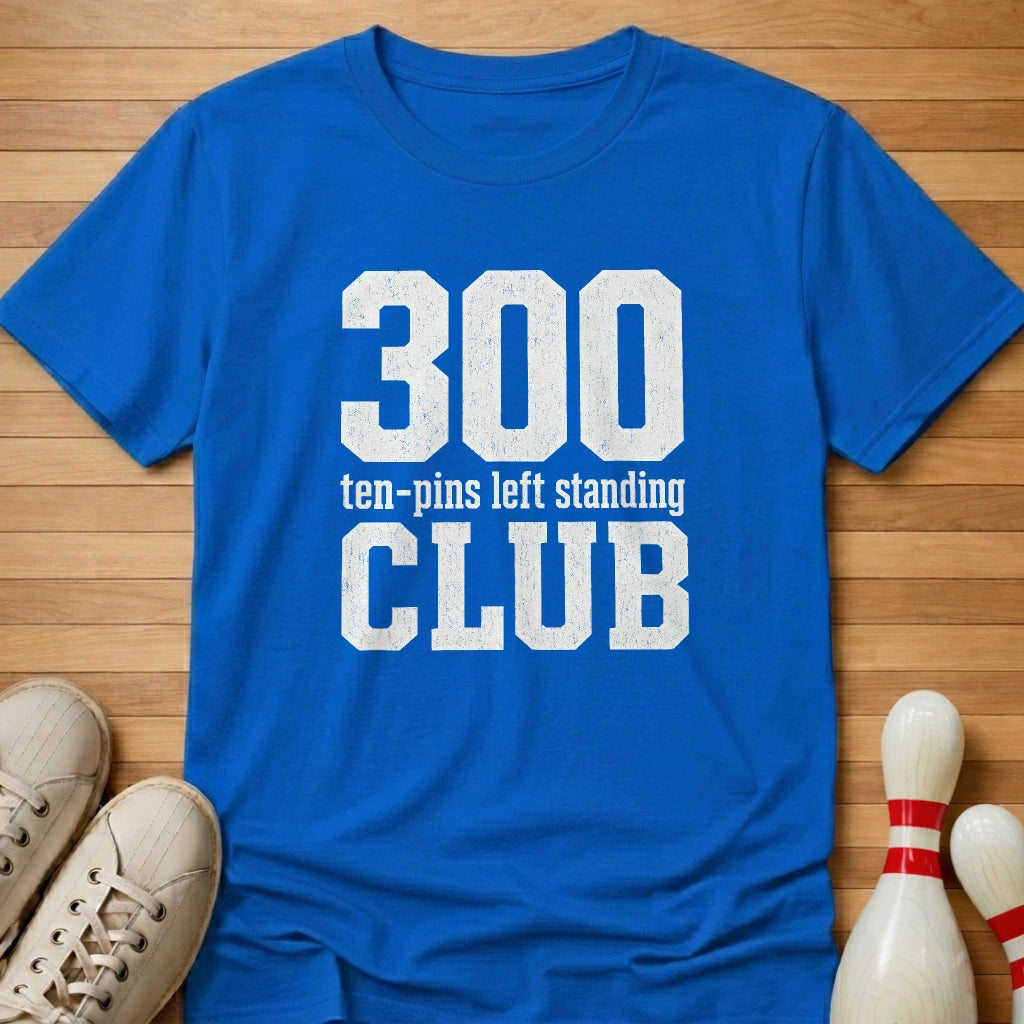 My Kind Of 300 Club T-Shirt