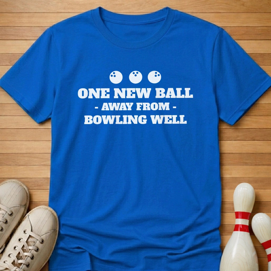 One Ball Away T-Shirt