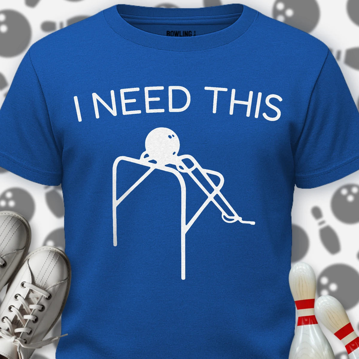 I Need This T-Shirt