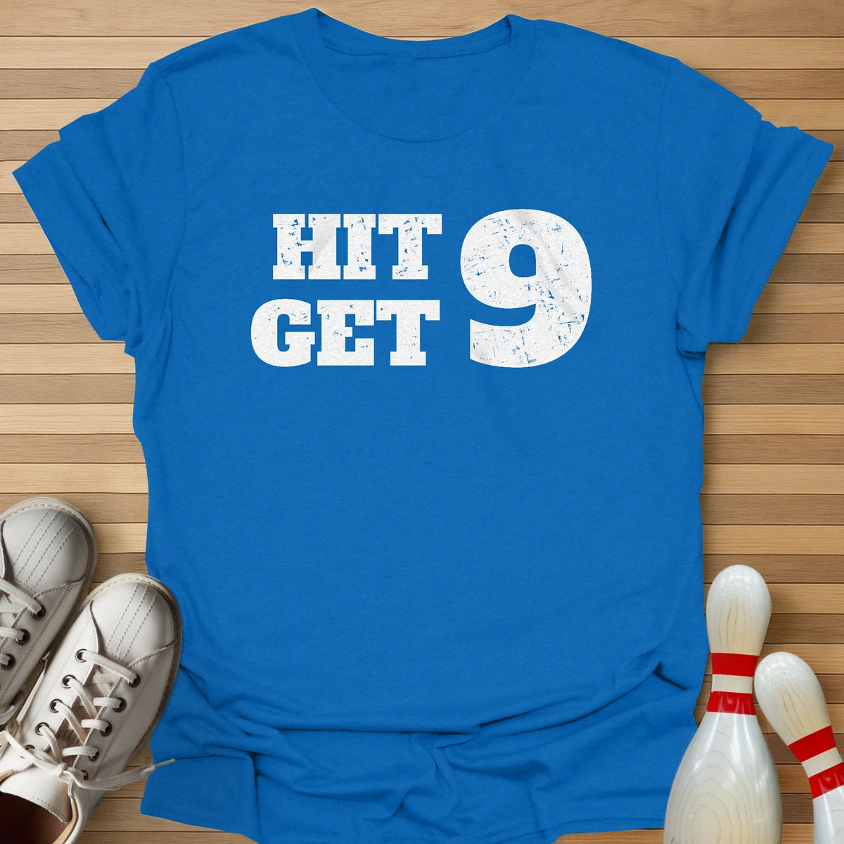 Hit 9 Get 9 T-Shirt