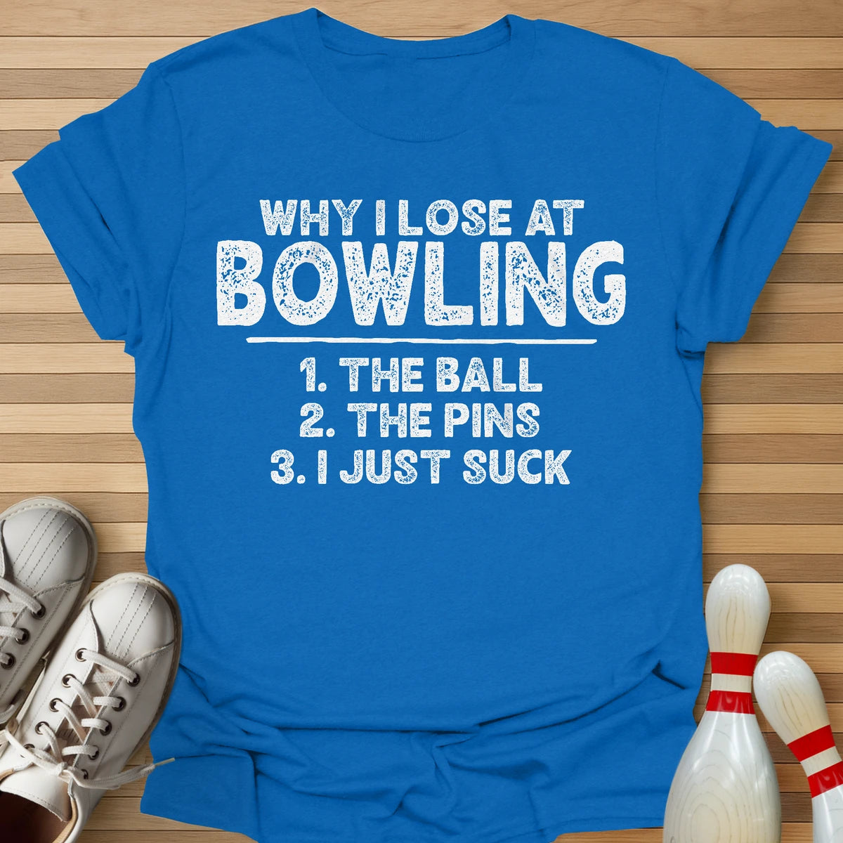 Why I Lose List T-Shirt