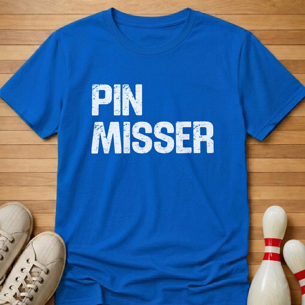 Pin Misser T-Shirt