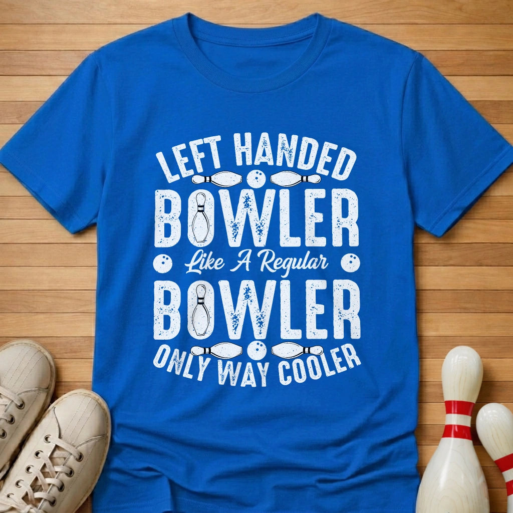 Left Handed Way Cooler T-Shirt
