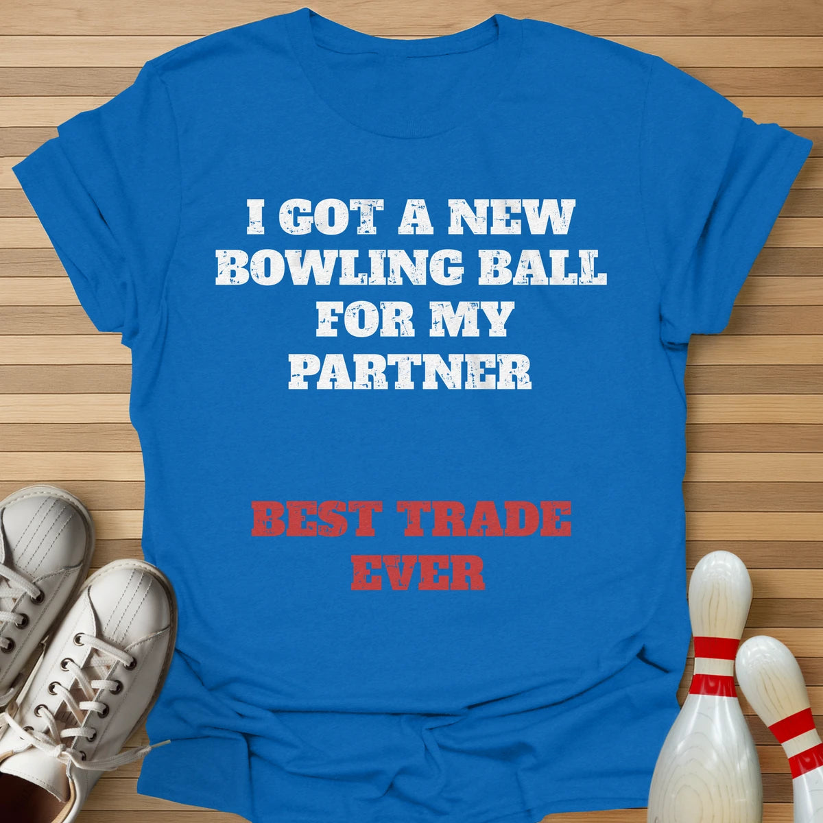 Partner Best Trade Ever T-Shirt