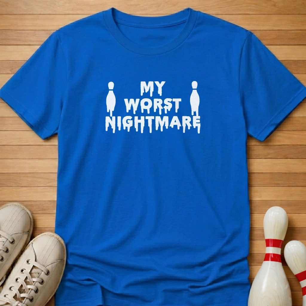 My Worst Nightmare T-Shirt