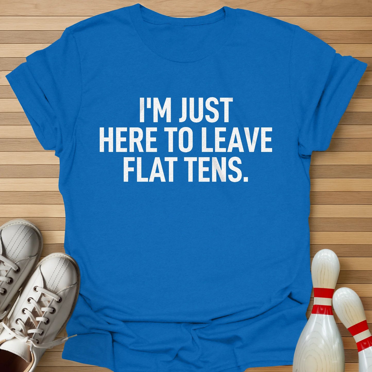I'm Just Here T-Shirt