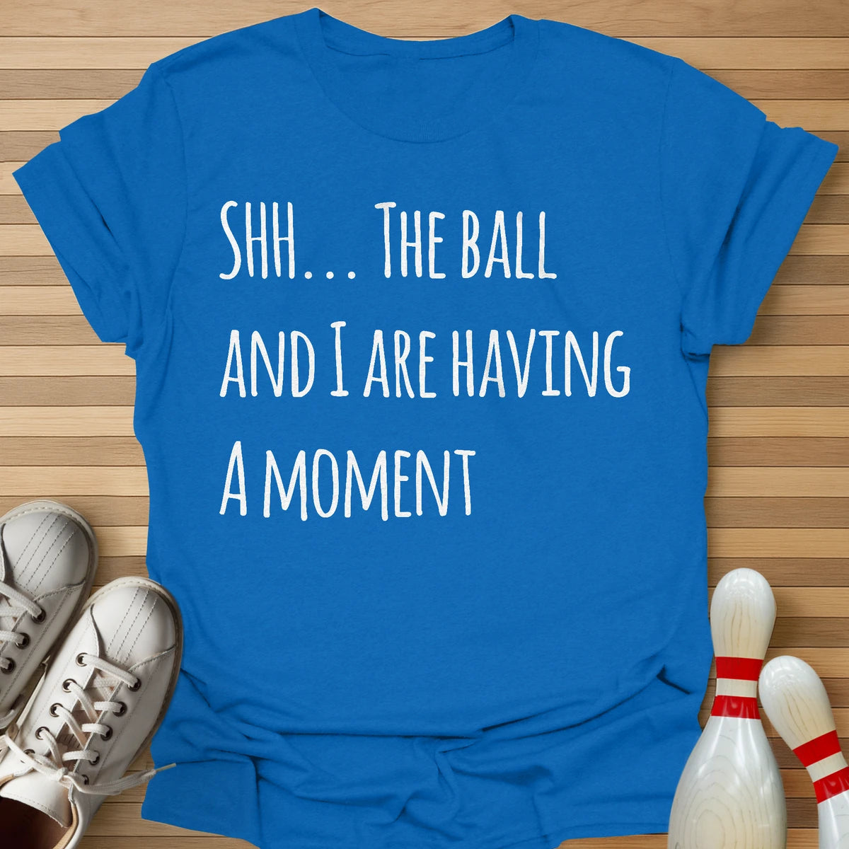 Having A Moment T-Shirt