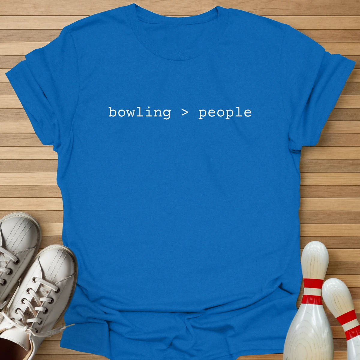 Bowling Is Better T-Shirt
