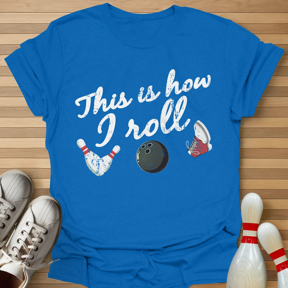 This Is How I Roll T-Shirt