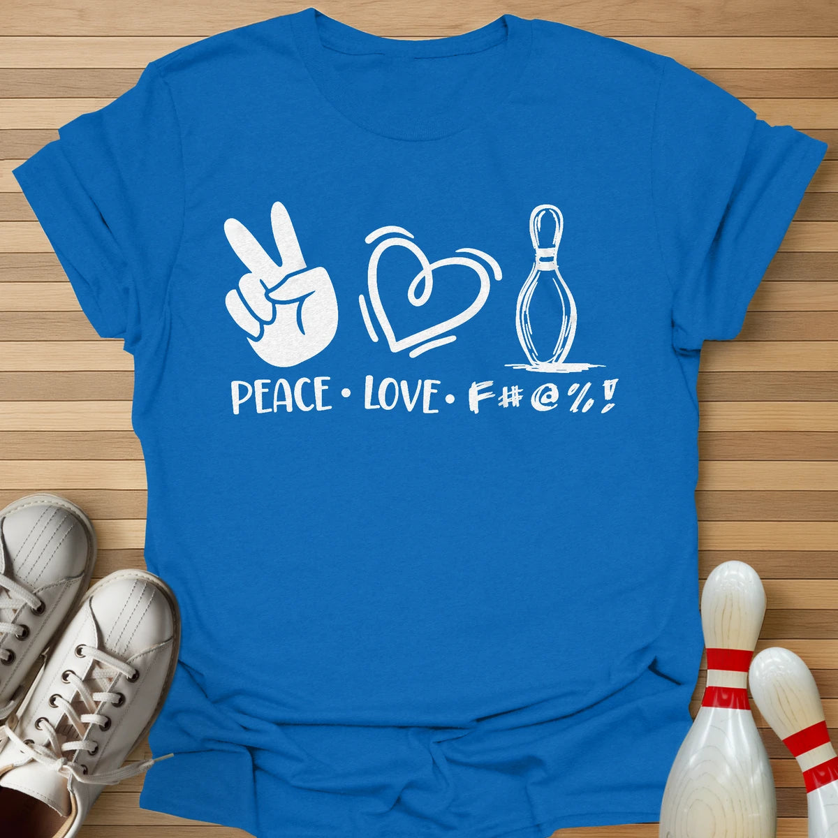 Peace Love F#@% T-Shirt