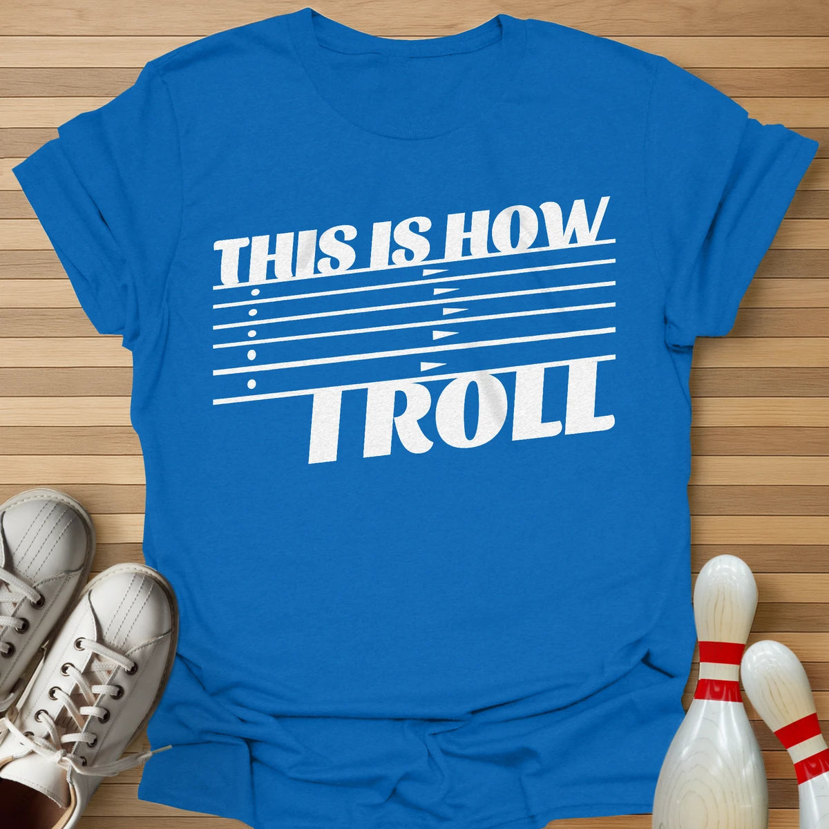 This Is How I Roll T-Shirt