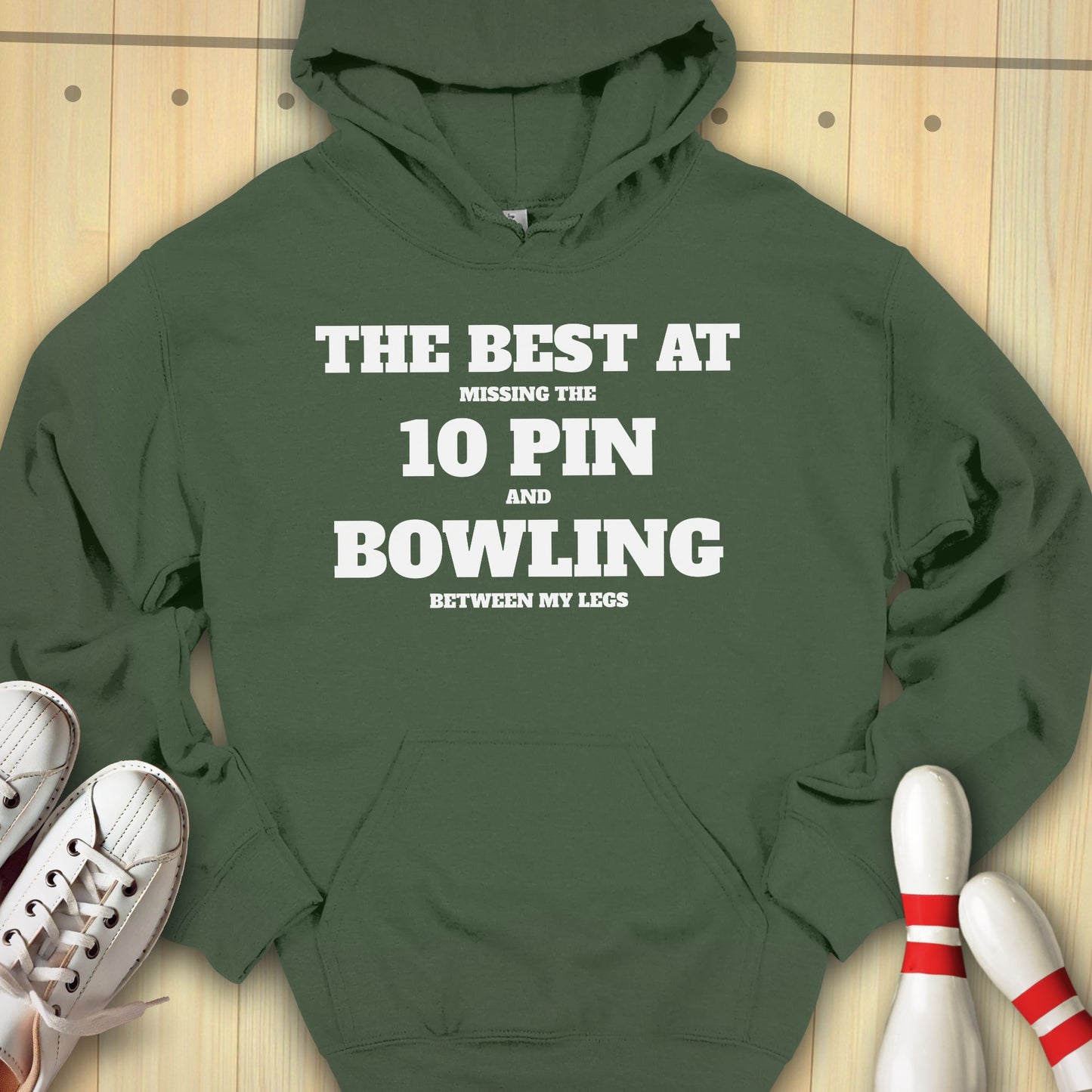 The Best At 10 Pin Bowling Hooded Sweatshirt