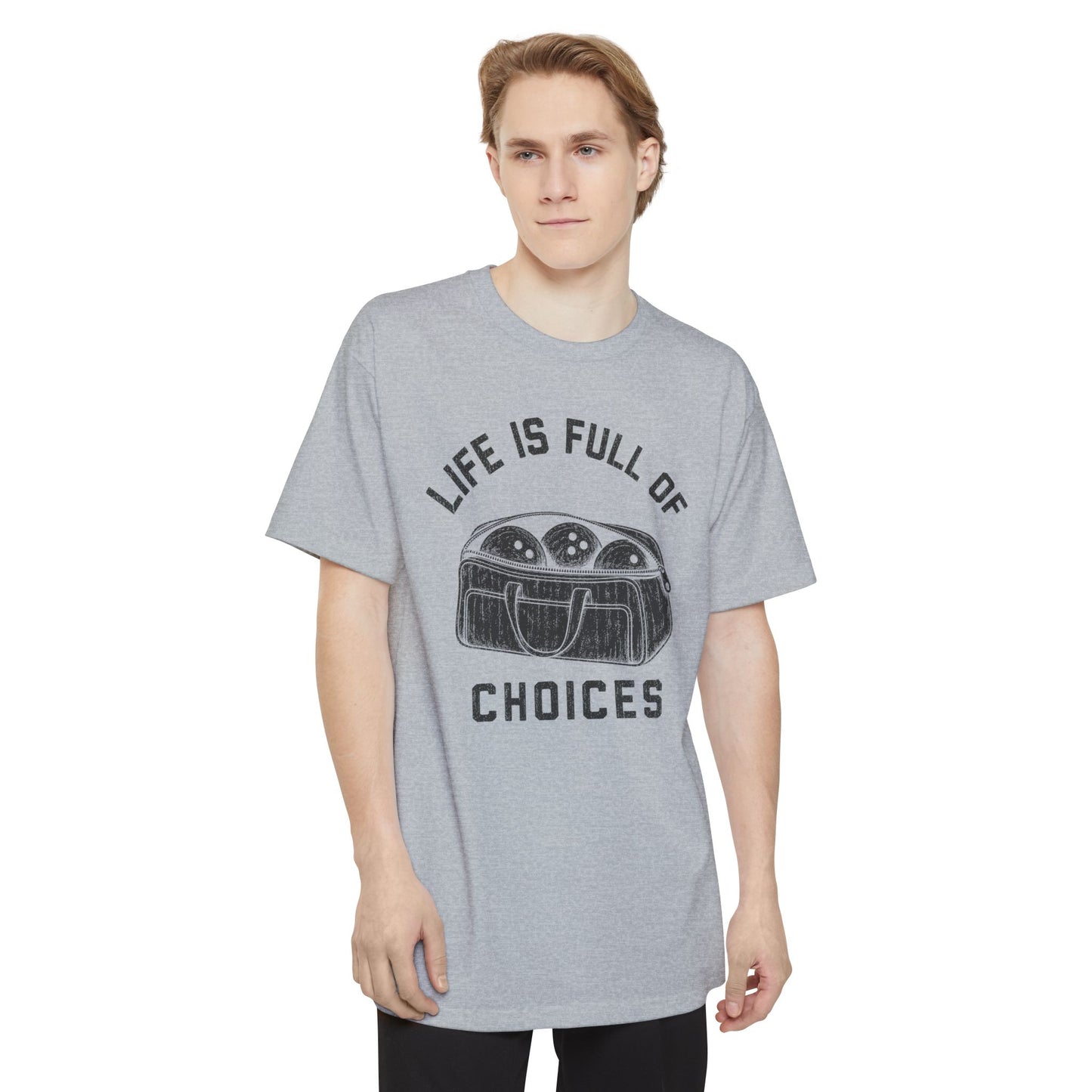 Full Of Choices Tall T-Shirt