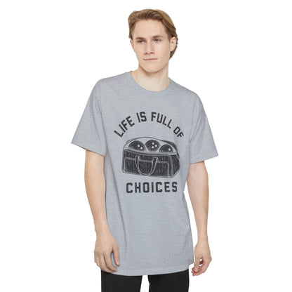 Full Of Choices Tall T-Shirt