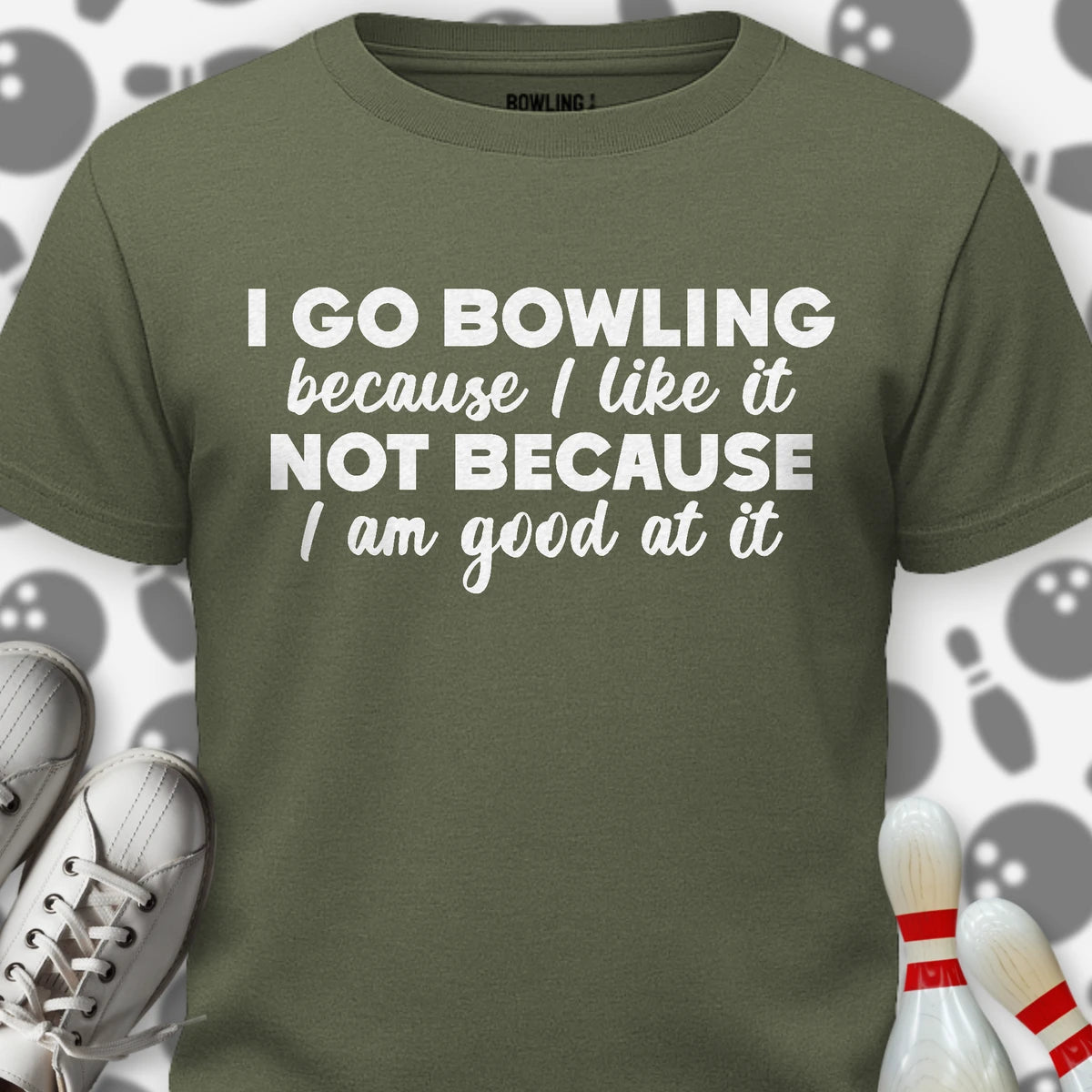 Not Because I'm Good T-Shirt