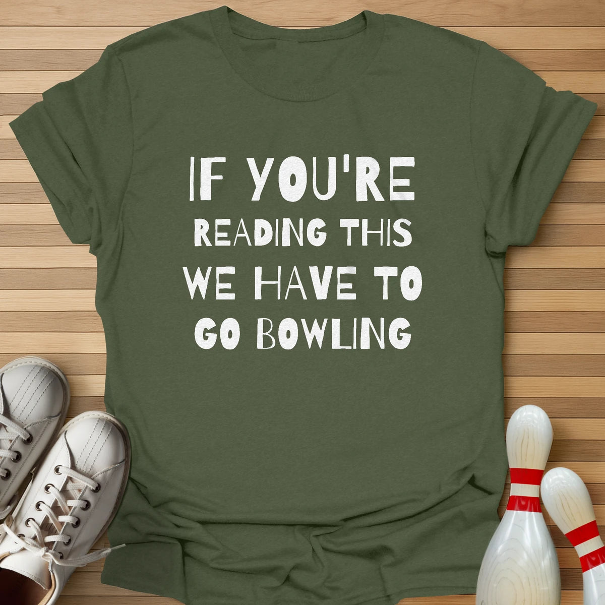If Reading We Have To T-Shirt