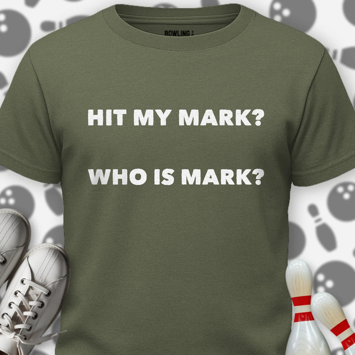 Hit My Mark T-Shirt