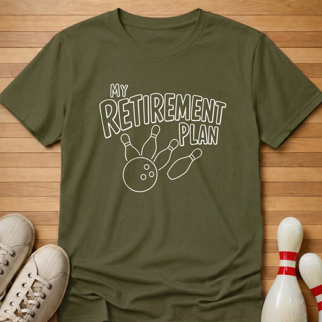 Retirement Plan T-Shirt