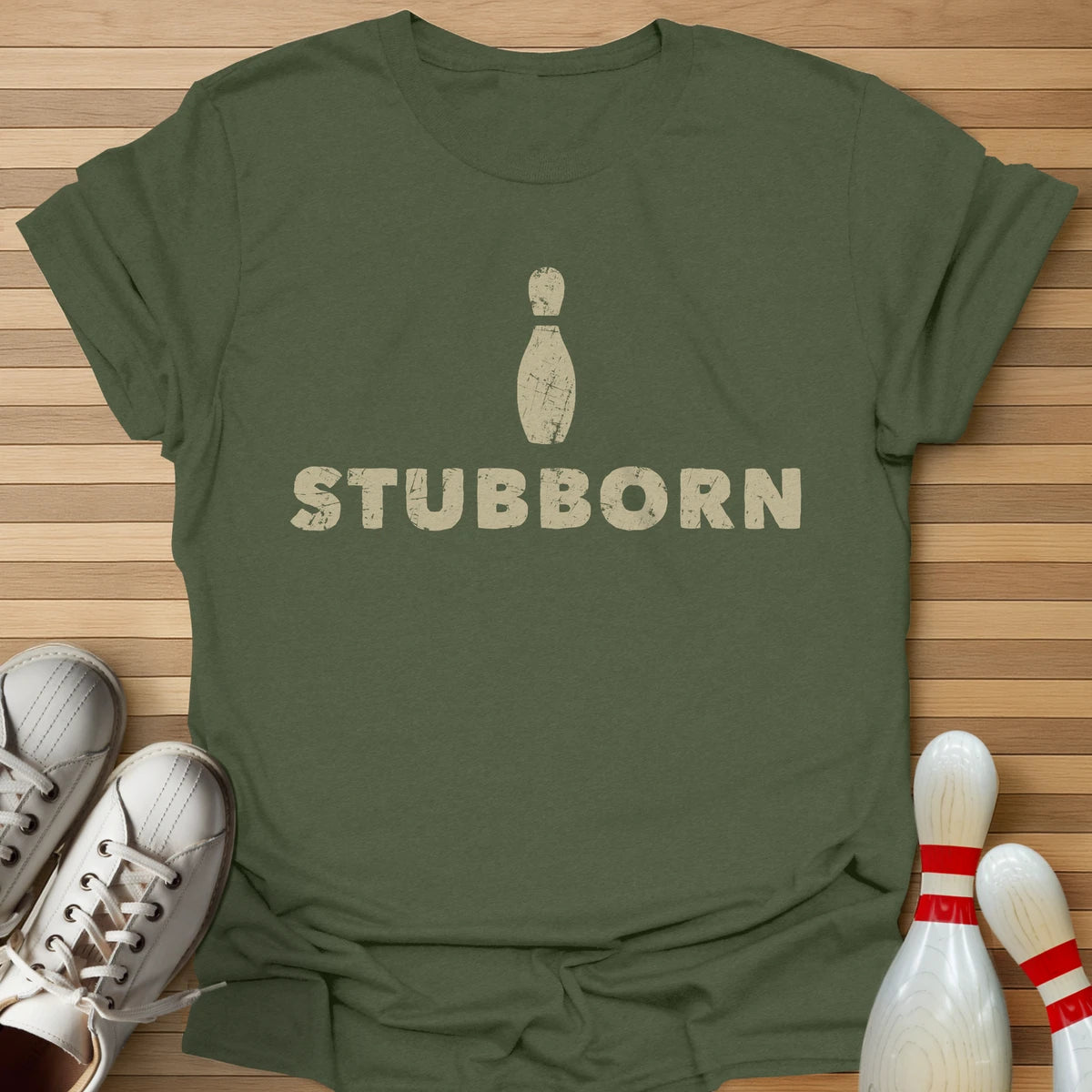 Stubborn T-Shirt