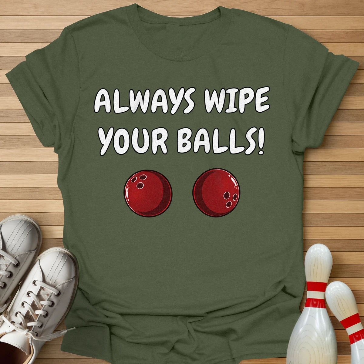 Always Wipe T-Shirt