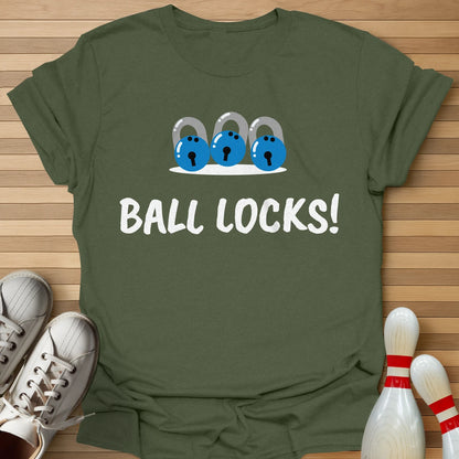 Ball Locks! T-Shirt
