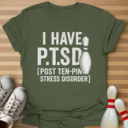 Post Ten-Pin Stress Disorder T-Shirt