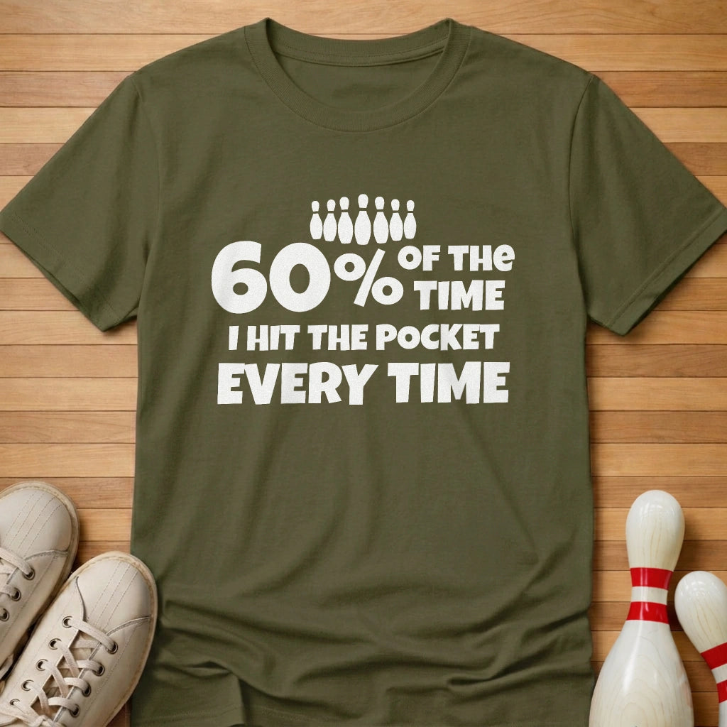 Hit The Pocket Every Time T-Shirt