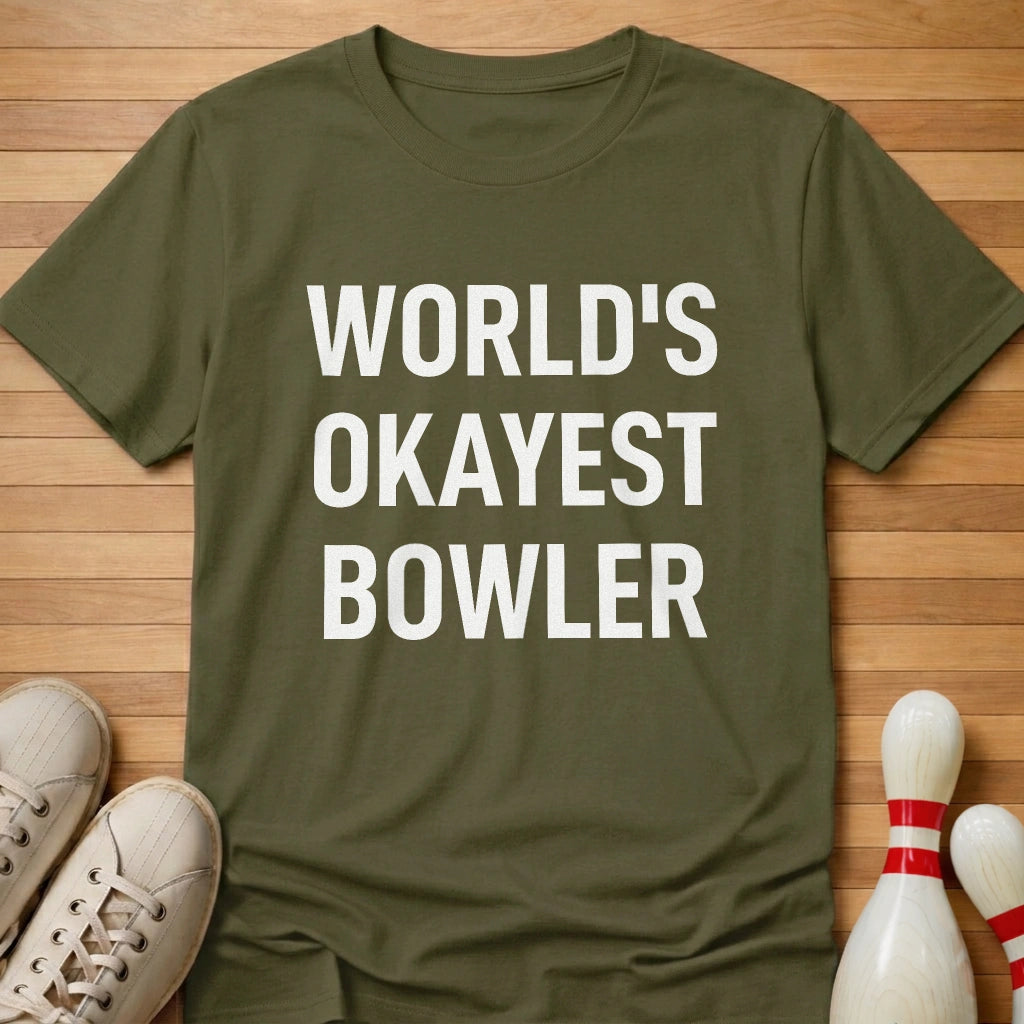 World's Okayest Bowler T-Shirt