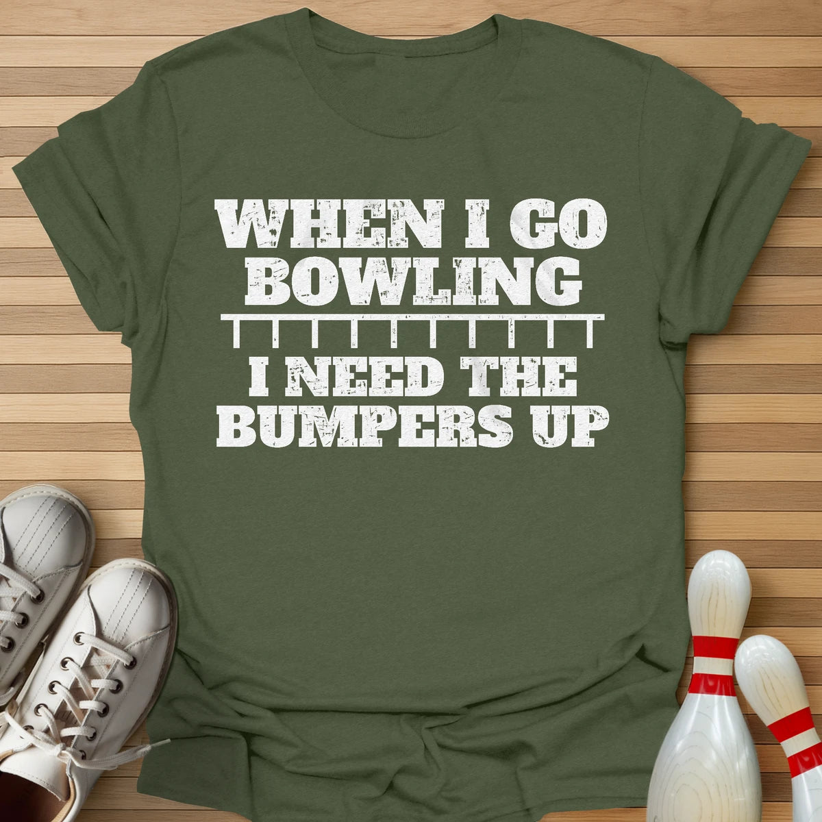I Need The Bumpers Up T-Shirt