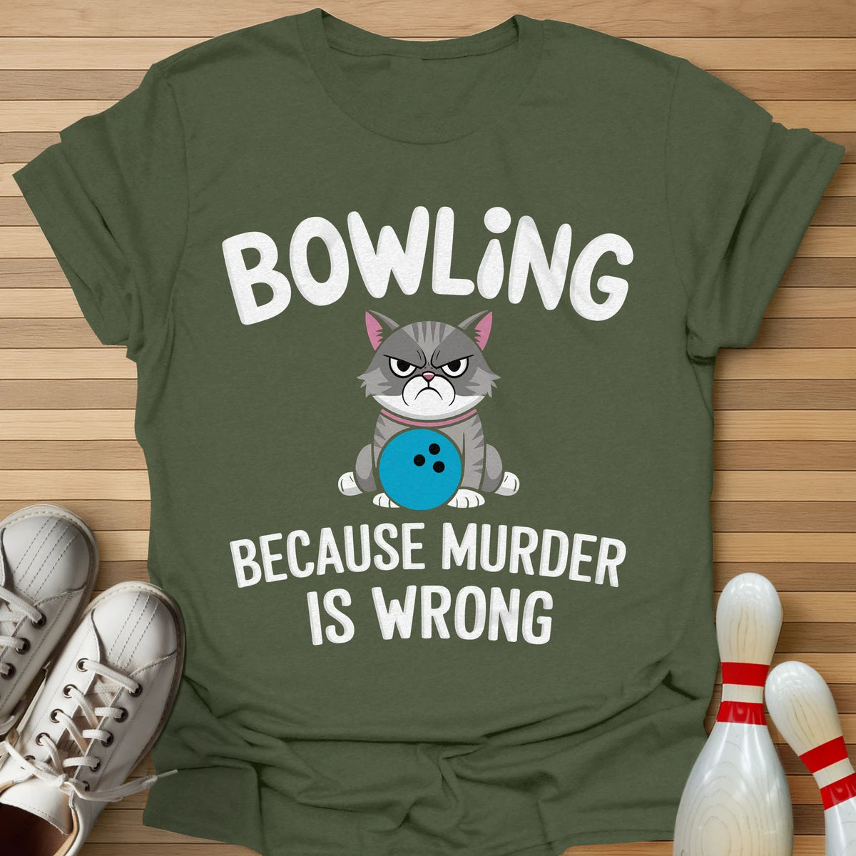 Bowling Because... T-Shirt