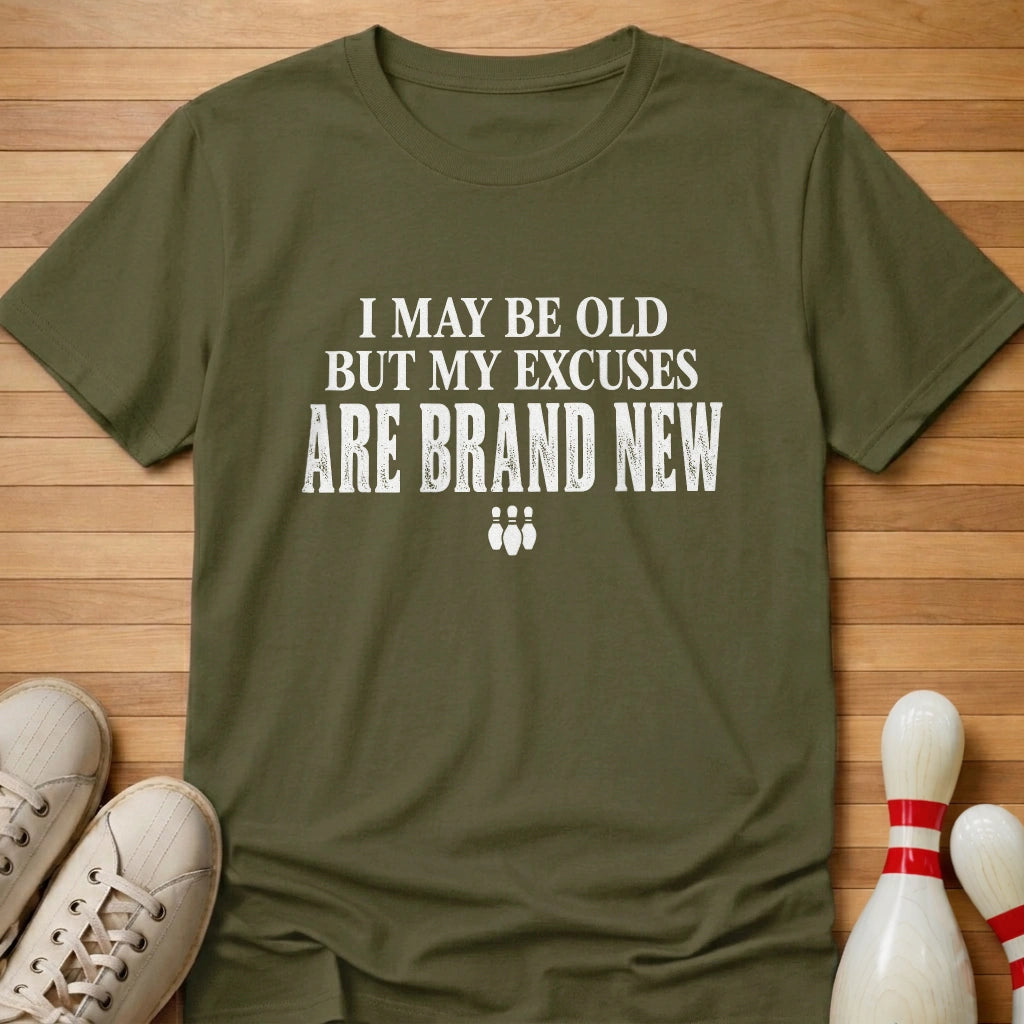 Excuses Brand New T-Shirt