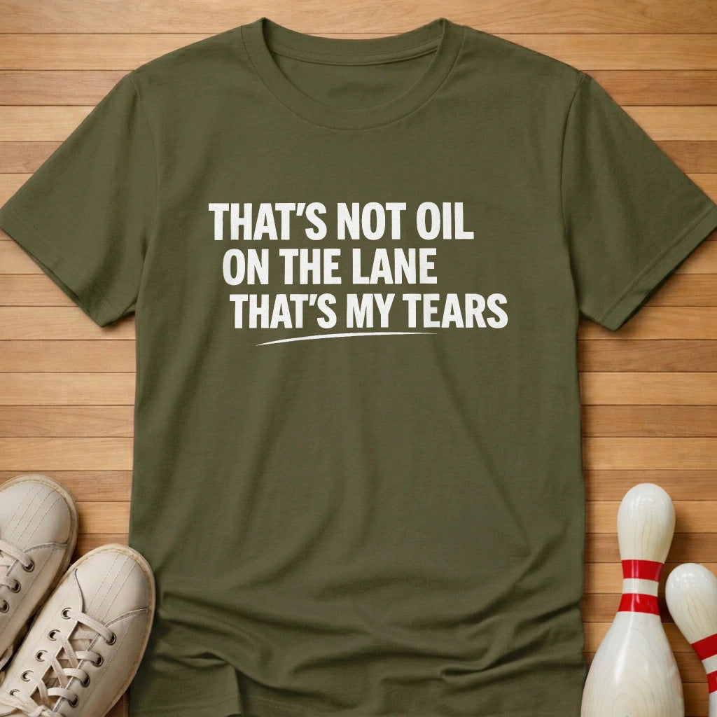 That's My Tears T-Shirt